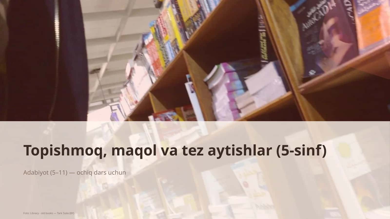 Topishmoq, maqol va tez aytishlar (5-sinf)
