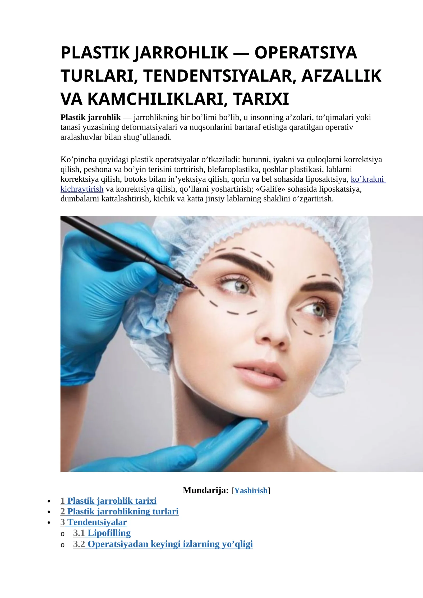 PLASTIK JARROHLIK — OPERATSIYA TURLARI, TENDENTSIYALAR, AFZALLIK VA KAMCHILIKLARI, TARIXI