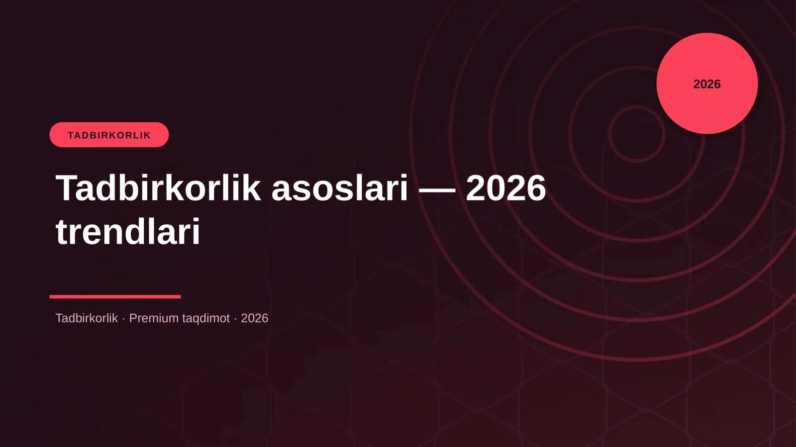 Tadbirkorlik asoslari — 2026 trendlari
