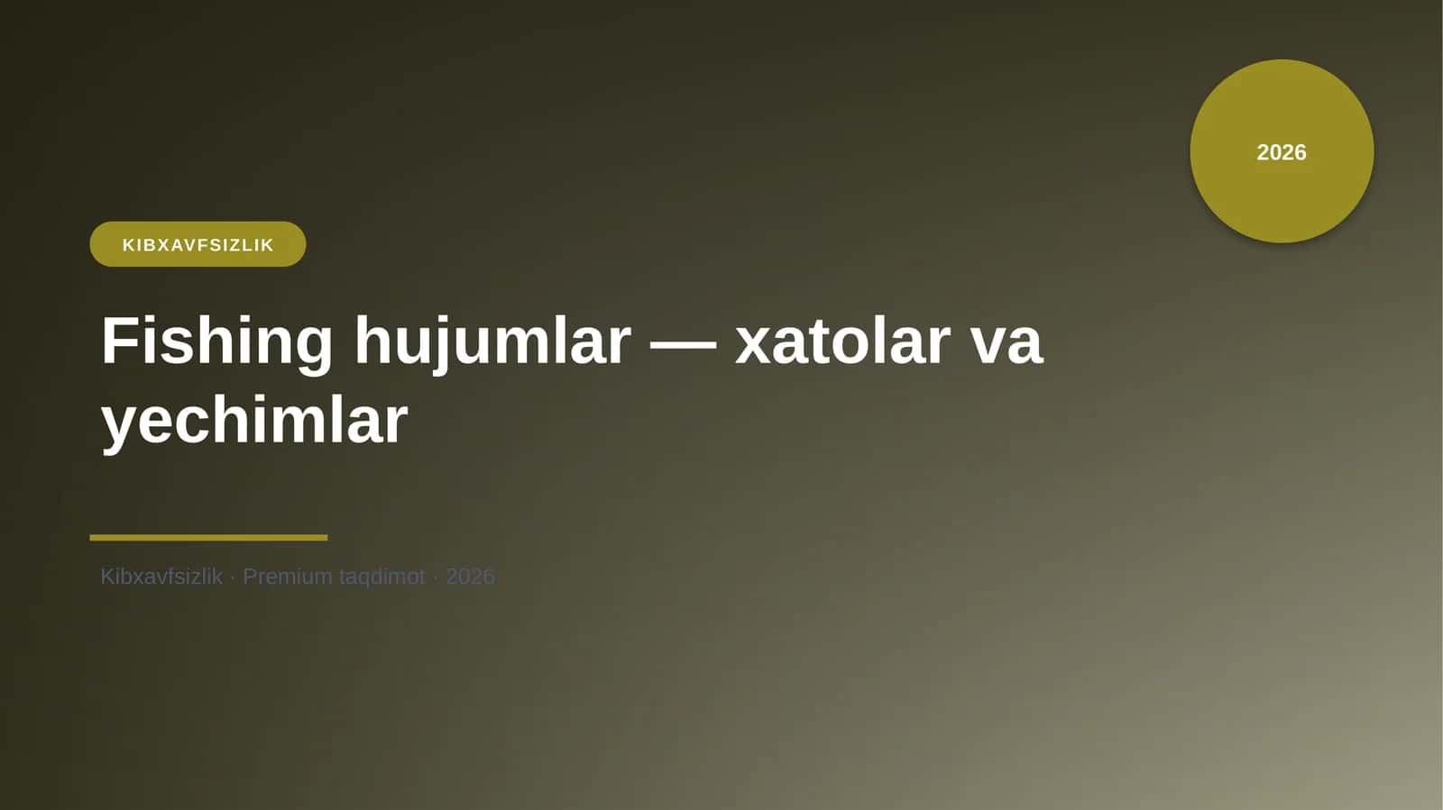 Fishing hujumlar — xatolar va yechimlar