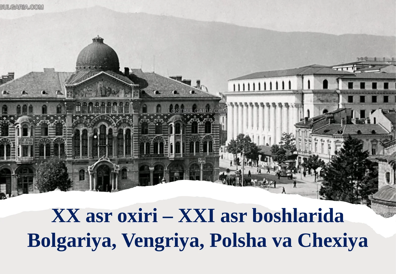 XX asr oxiri – XXI asr boshlarida Bolgariya, Vengriya, Polsha, Chexiya
