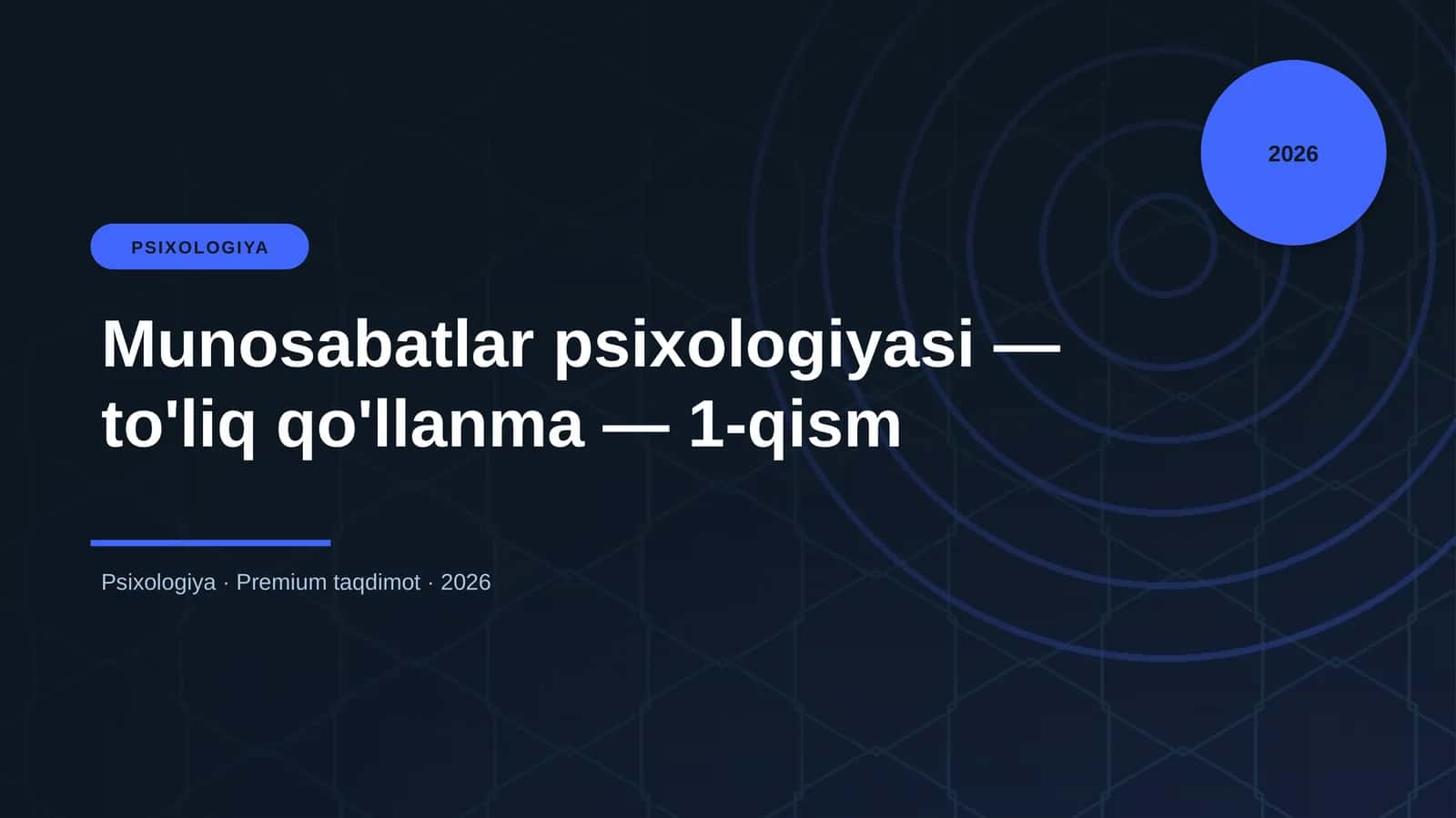 Munosabatlar psixologiyasi — to'liq qo'llanma — 1-qism