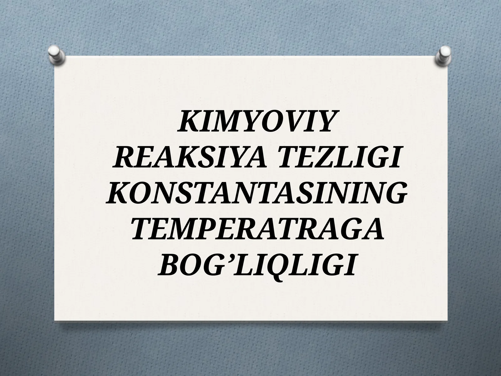 Kimyoviy reaksiyalar tezligi va harorat