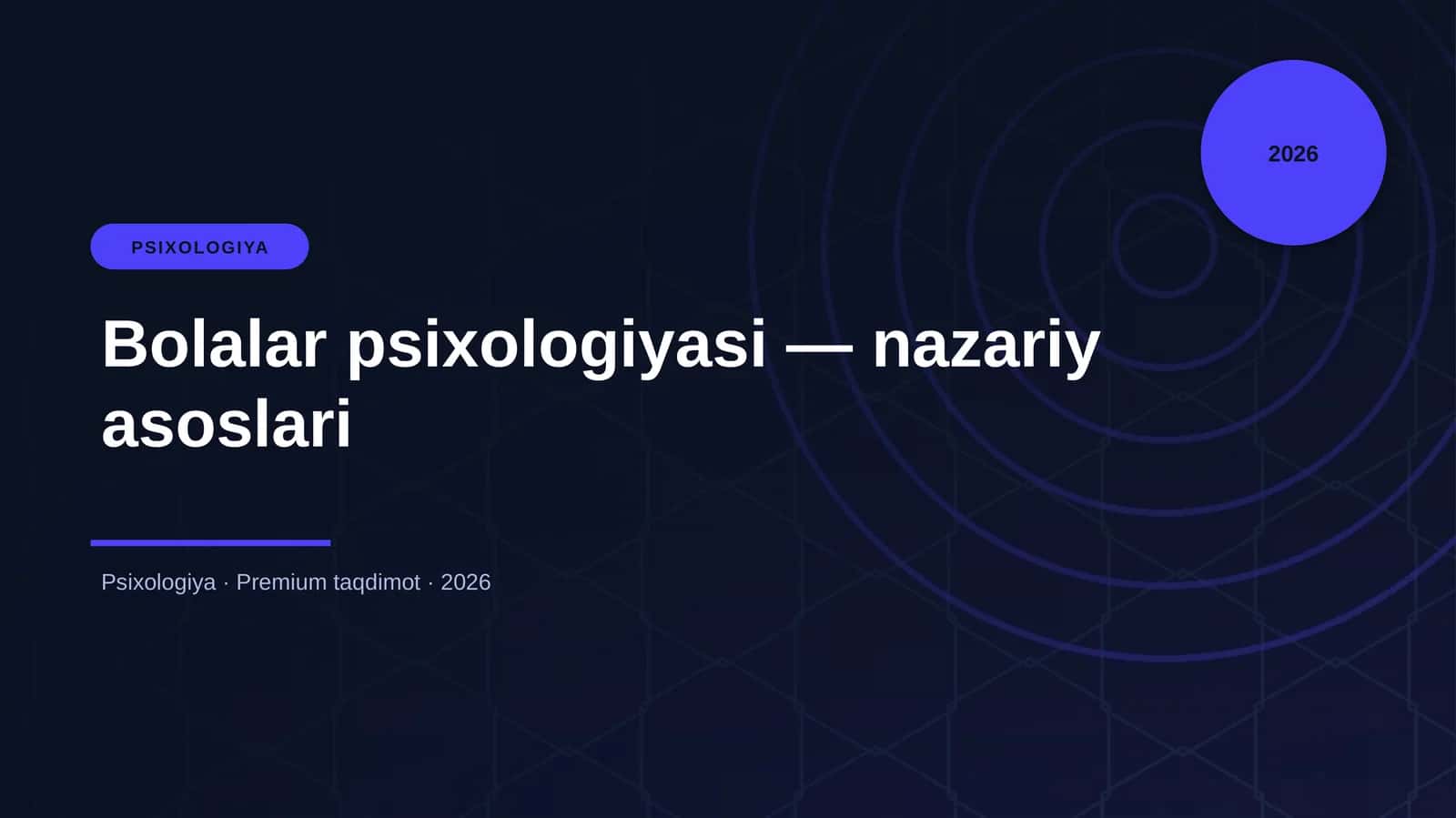 Bolalar psixologiyasi — nazariy asoslari