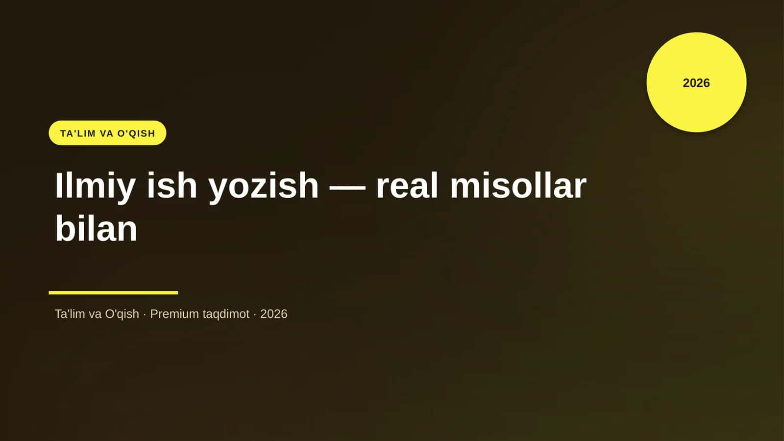 Ilmiy ish yozish — real misollar bilan