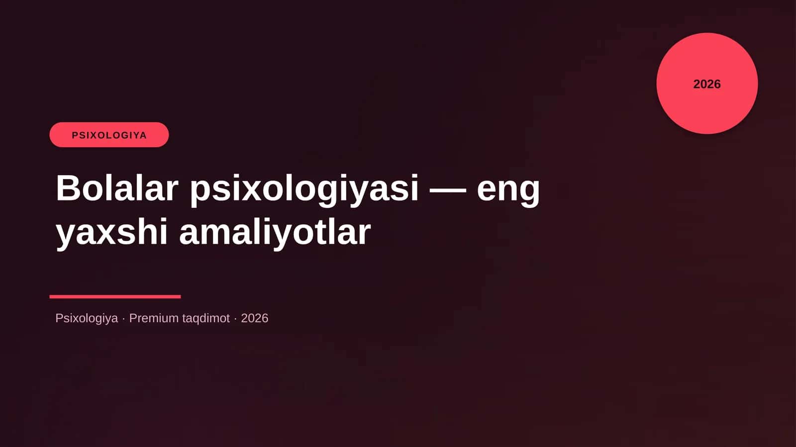 Bolalar psixologiyasi — eng yaxshi amaliyotlar