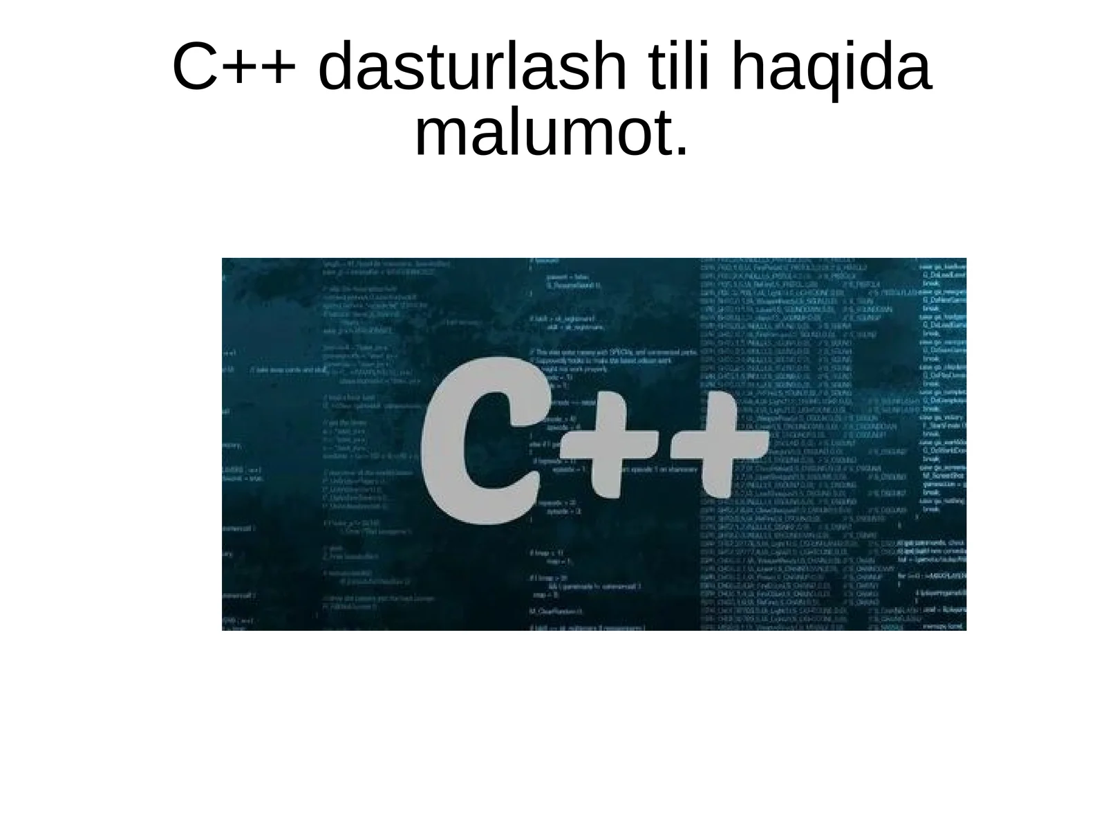 C++ dasturlash tili haqida malumot