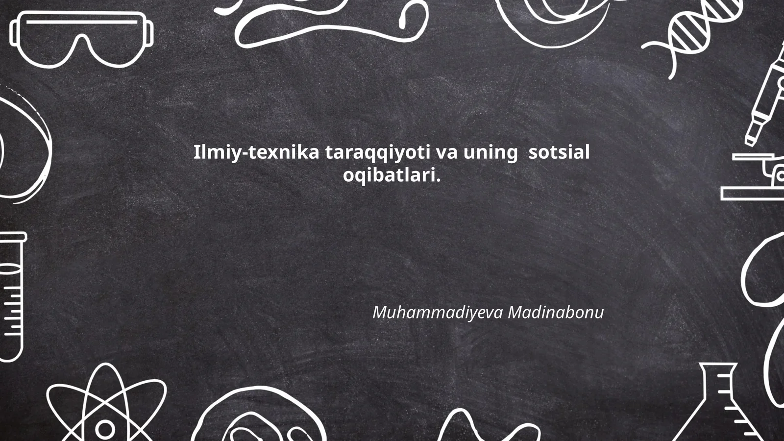 Ilmiy-texnika taraqqiyoti va uning sotsial oqibatlari