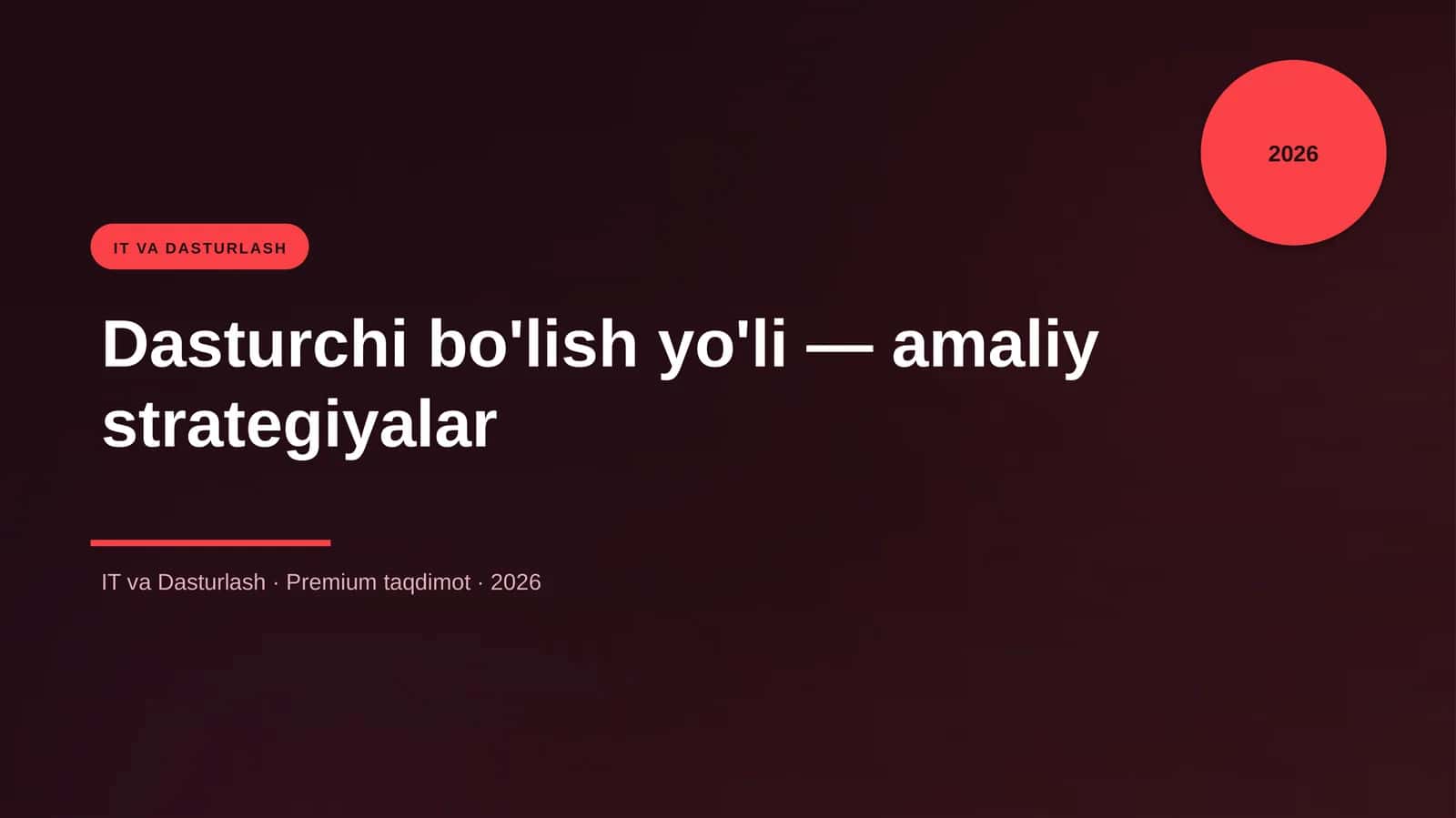 Dasturchi bo'lish yo'li — amaliy strategiyalar