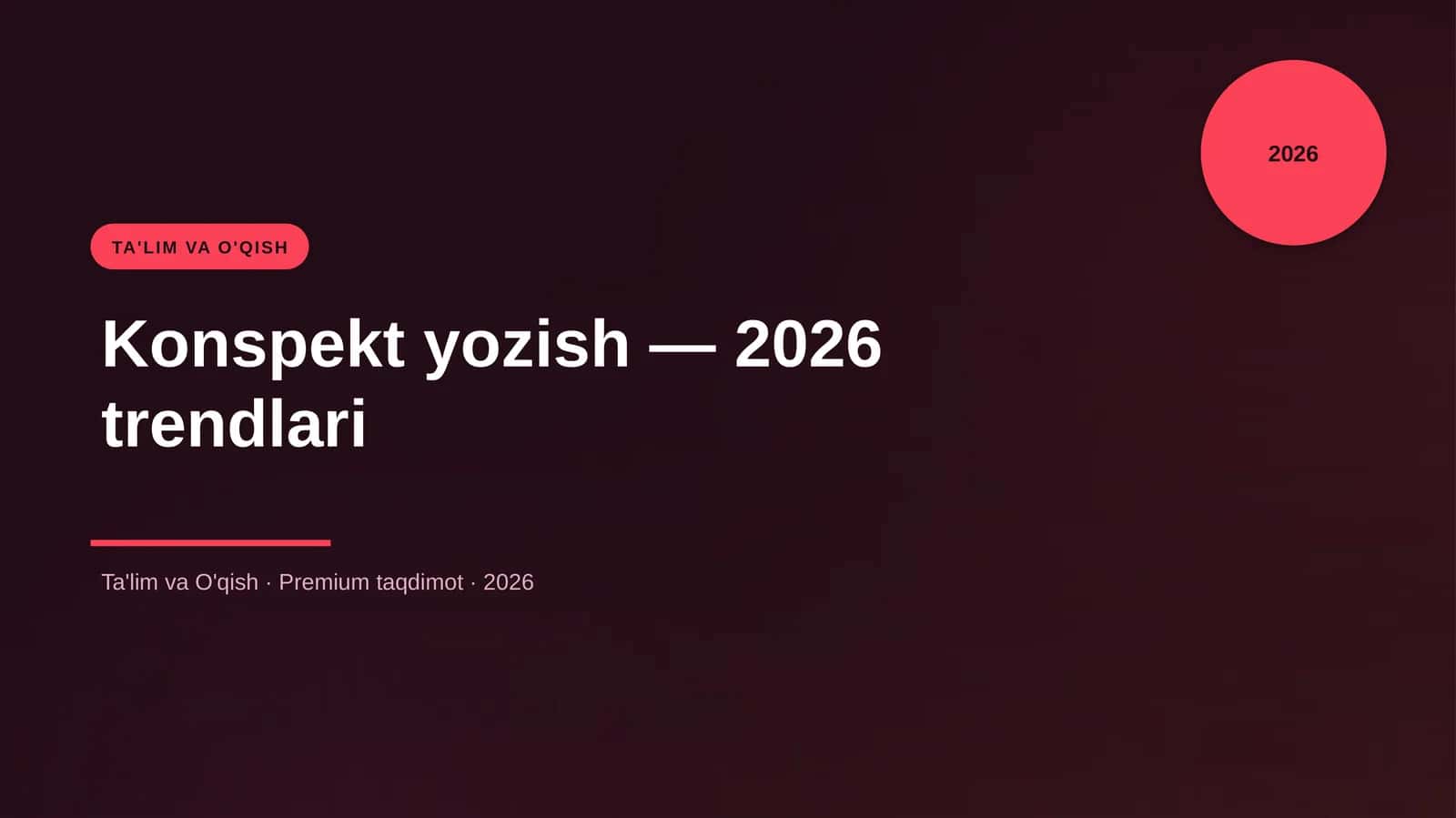 Konspekt yozish — 2026 trendlari