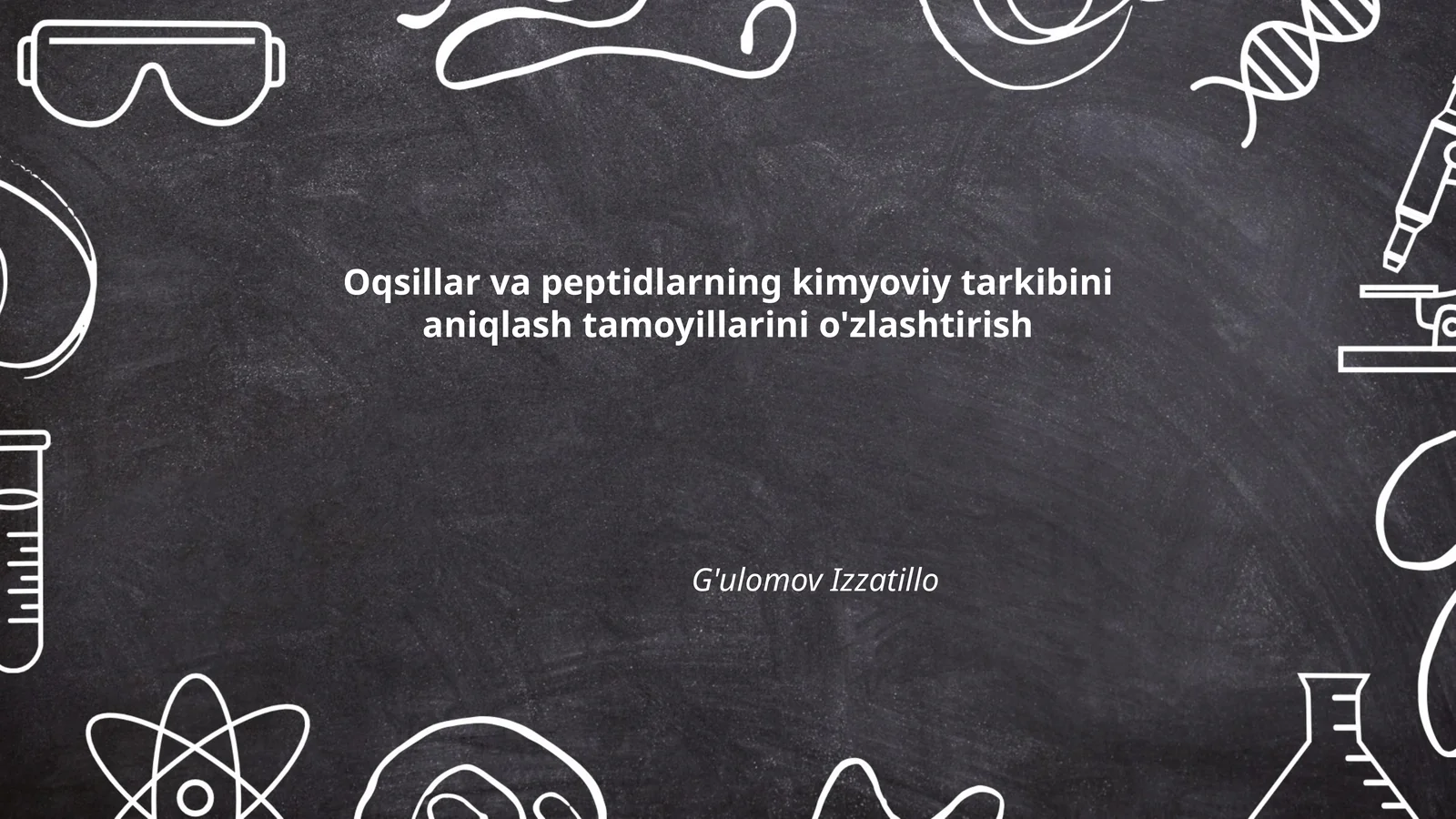 Oqsillar va peptidlar kimyoviy tarkibi