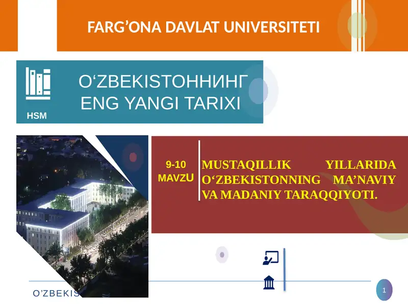 MUSTAQILLIK YILLARIDA O‘ZBEKISTONNING MA’NAVIY VA MADANIY TARAQQIYOTI
