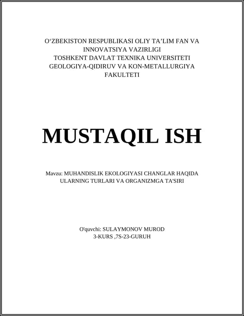 MUHANDISLIK EKOLOGIYASI CHANGLAR HAQIDA ULARNING TURLARI VA ORGANIZMGA TA'SIRI