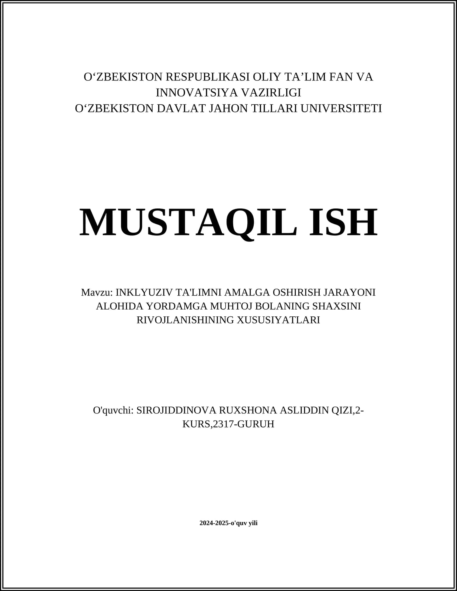 INKLYUZIV TA'LIMNI AMALGA OSHIRISH JARAYONI ALOHIDA YORDAMGA MUHTOJ BOLANING SHAXSINI RIVOJLANISHINING XUSUSIYATLARI
