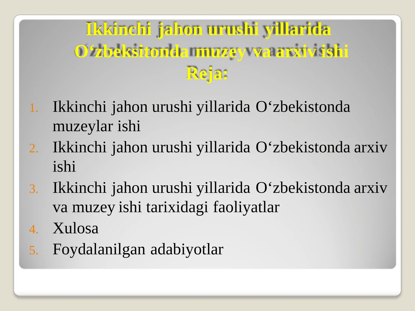 Ikkinchi jahon urushi yillarida O‘zbeksitonda muzey va arxiv ishi