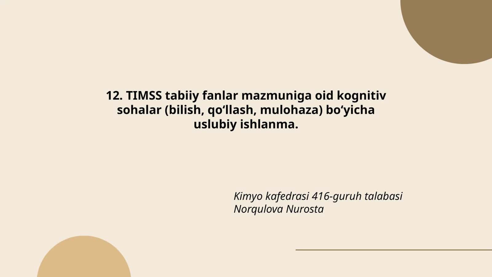 TIMSS tabiiy fanlar mazmuniga oid kognitiv sohalar (bilish, qo‘llash, mulohaza) bo‘yicha uslubiy ishlanma