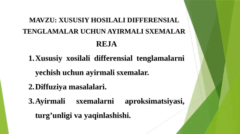 XUSUSIY HOSILALI DIFFERENSIAL TENGLAMALAR UCHUN AYIRMALI SXEMALAR