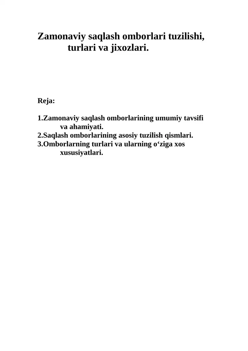 Zamonaviy saqlash omborlari tuzilishi, turlari va jixozlari.