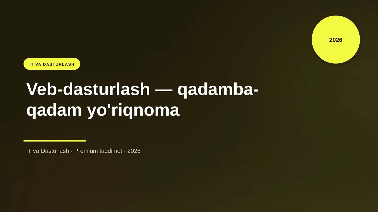Veb-dasturlash — qadamba-qadam yo'riqnoma