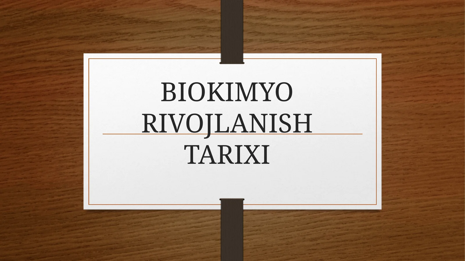 BIOKIMYO RIVOJLANISH TARIXI