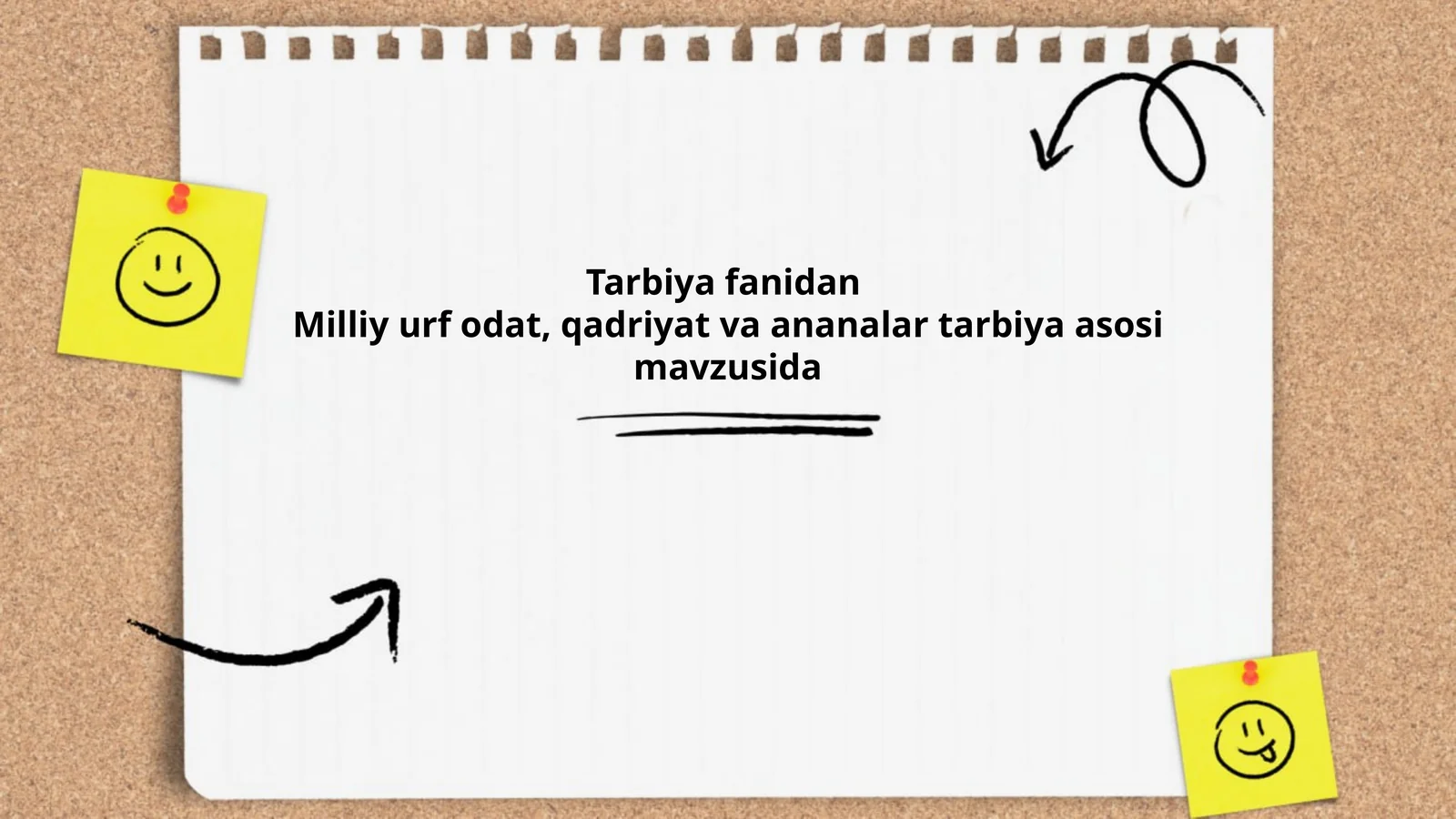 Tarbiya fanidan Milliy urf odat, qadriyat va ananalar tarbiya asosi mavzusida