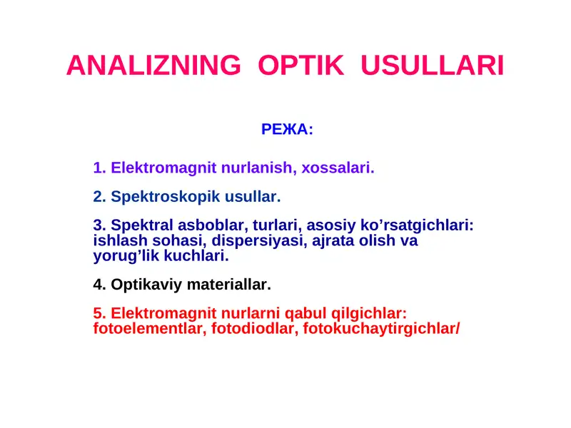 ANALIZNING OPTIK USULLARI