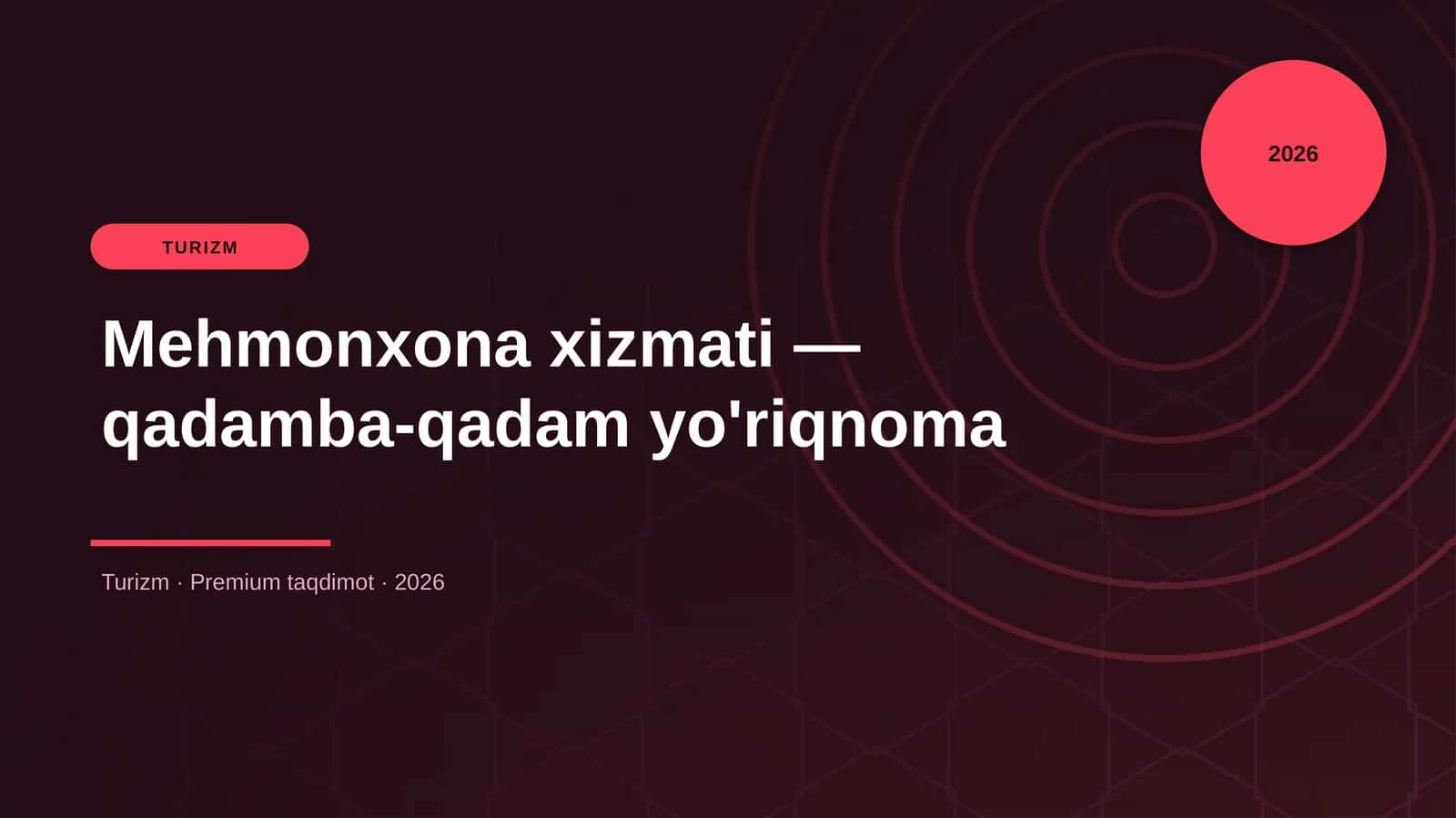 Mehmonxona xizmati — qadamba-qadam yo'riqnoma
