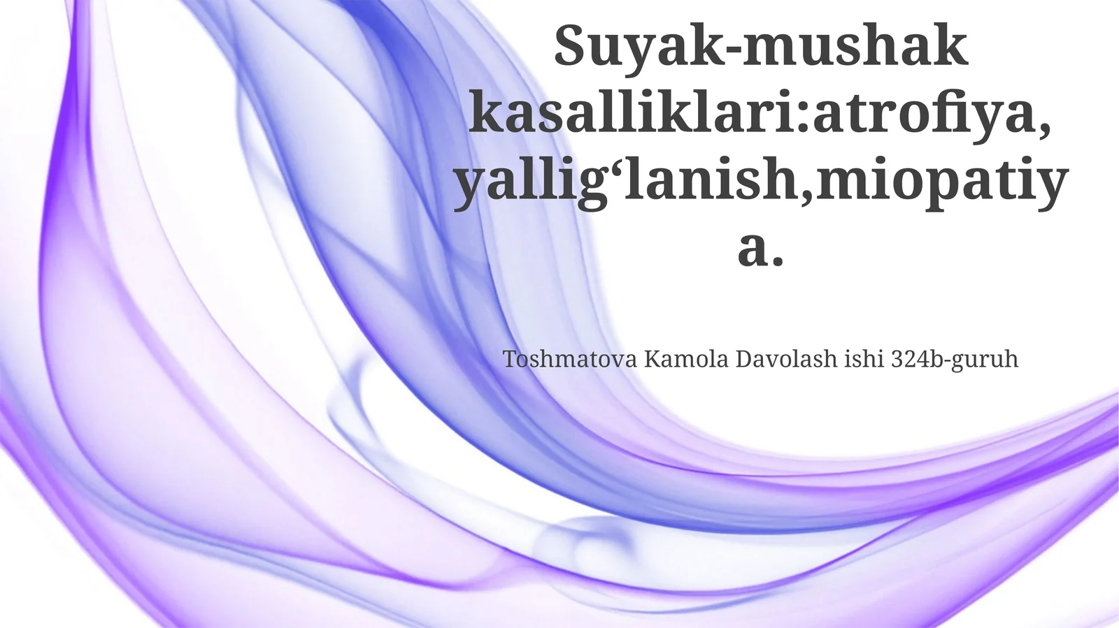 Mushak-skelet kasalliklari: Atrofiya, Yallig'lanish, Miopatiya - Umumiy ma'lumot