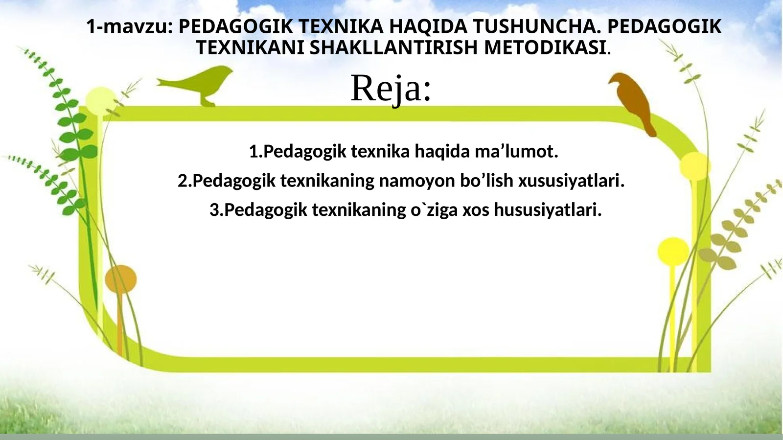 PEDAGOGIK TEXNIKA HAQIDA TUSHUNCHA. PEDAGOGIK TEXNIKANI SHAKLLANTIRISH METODIKASI