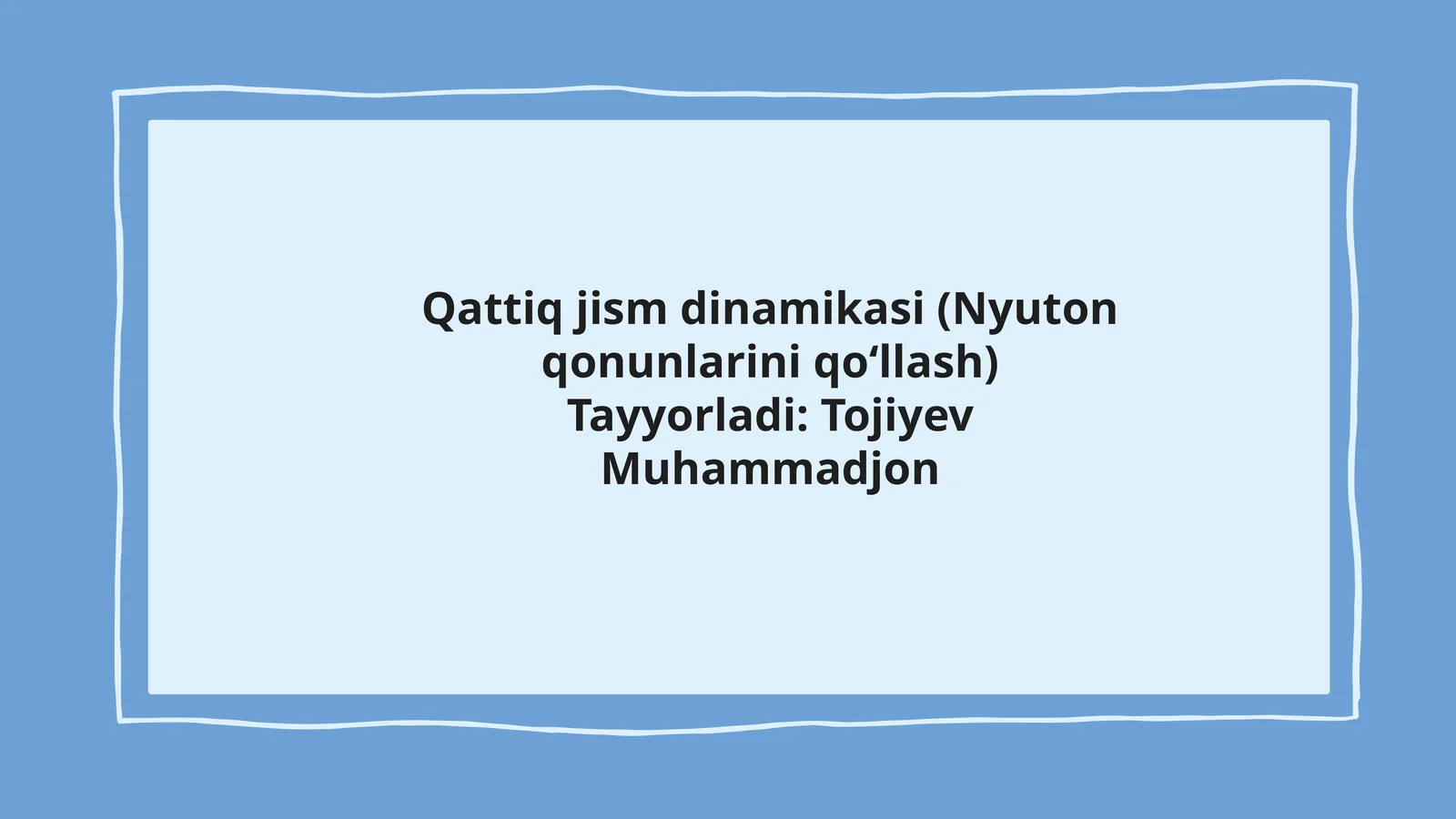 Qattiq jism dinamikasi (Nyuton qonunlarini qoʻllash)