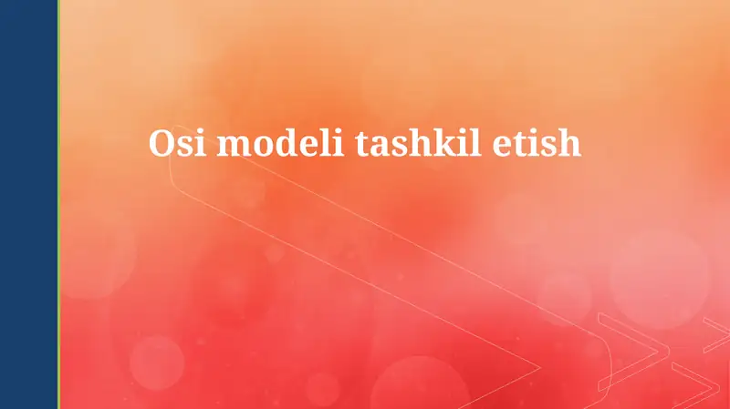 OSI modeli tashkil etish