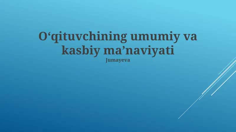 O'qituvchining umumiy va kasbiy maʼnaviyati