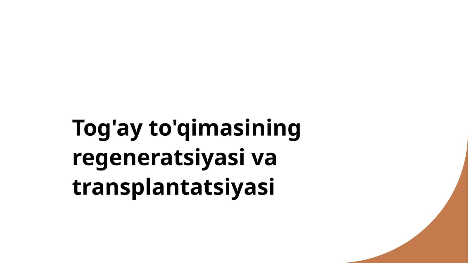 Tog'ay to'qimasining regeneratsiyasi va transplantatsiyasi