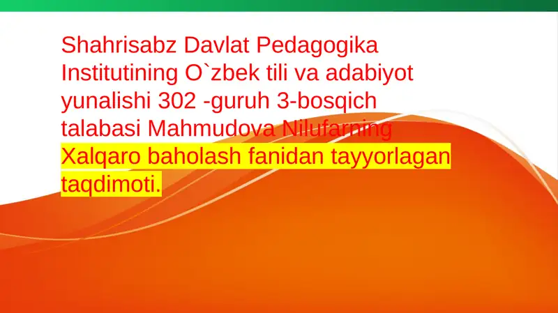 O`zbek tili va adabiyotining xalqaro baholash tizimi bilan aloqadorligi