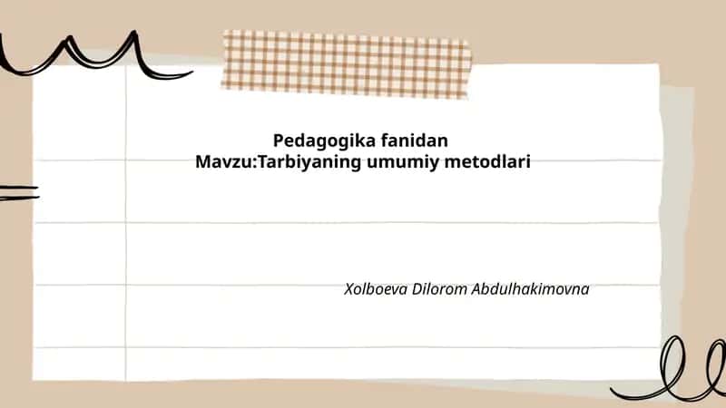 Tarbiyaning umumiy metodlari