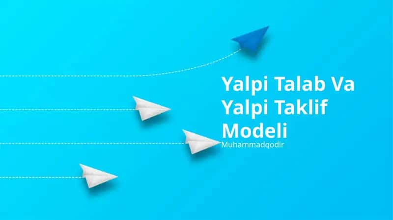 Yalpi Talab Va Yalpi Taklif Modeli