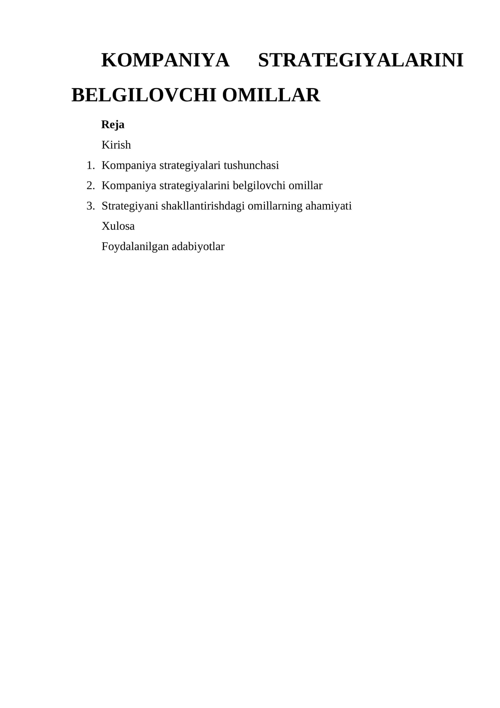 KOMPANIYA STRATEGIYALARINI BELGILOVCHI OMILLAR