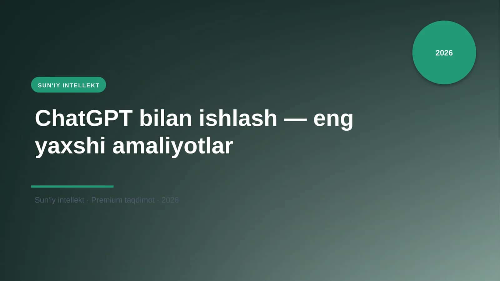 ChatGPT bilan ishlash — eng yaxshi amaliyotlar