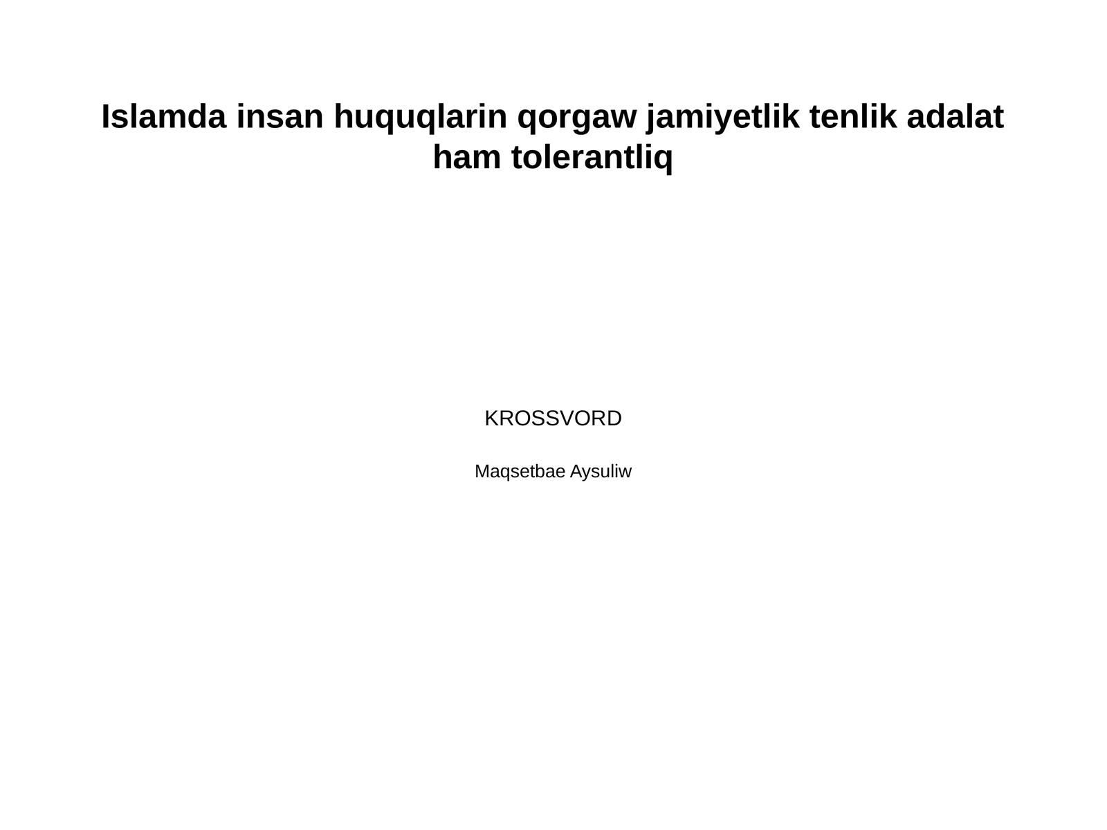 Islamda insan huquqlarin qorgaw jamiyetlik tenlik adalat ham tolerantliq