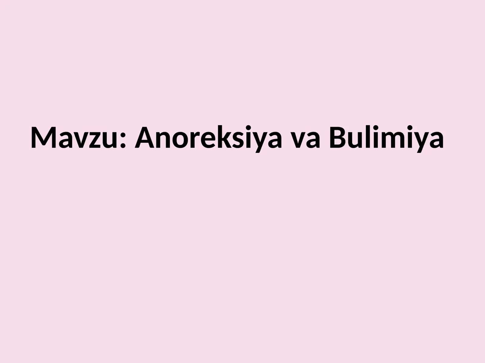 Anoreksiya va Bulimiya