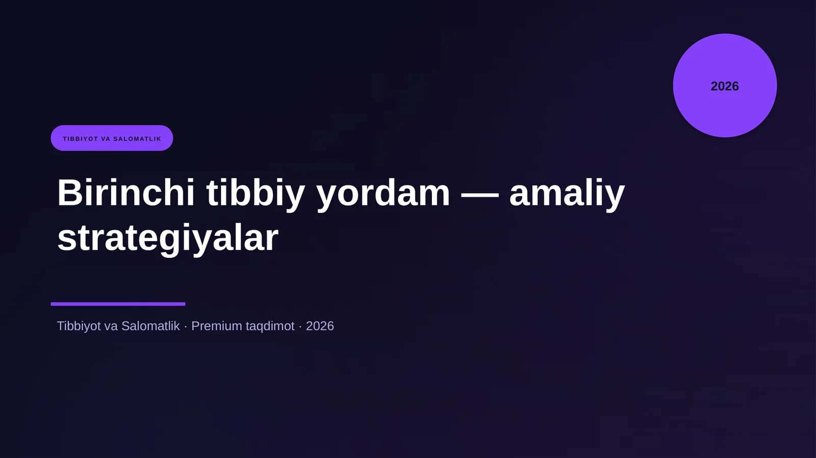 "Birinchi tibbiy yordam — amaliy strategiyalar"