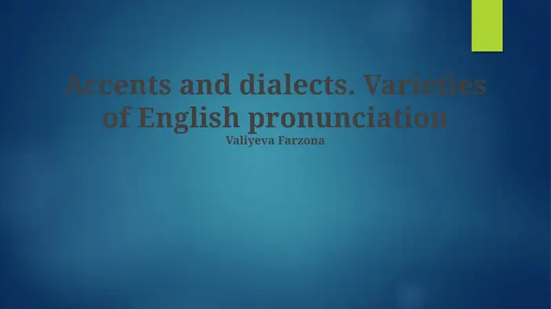 Accents and dialects. Varieties of English pronunciation