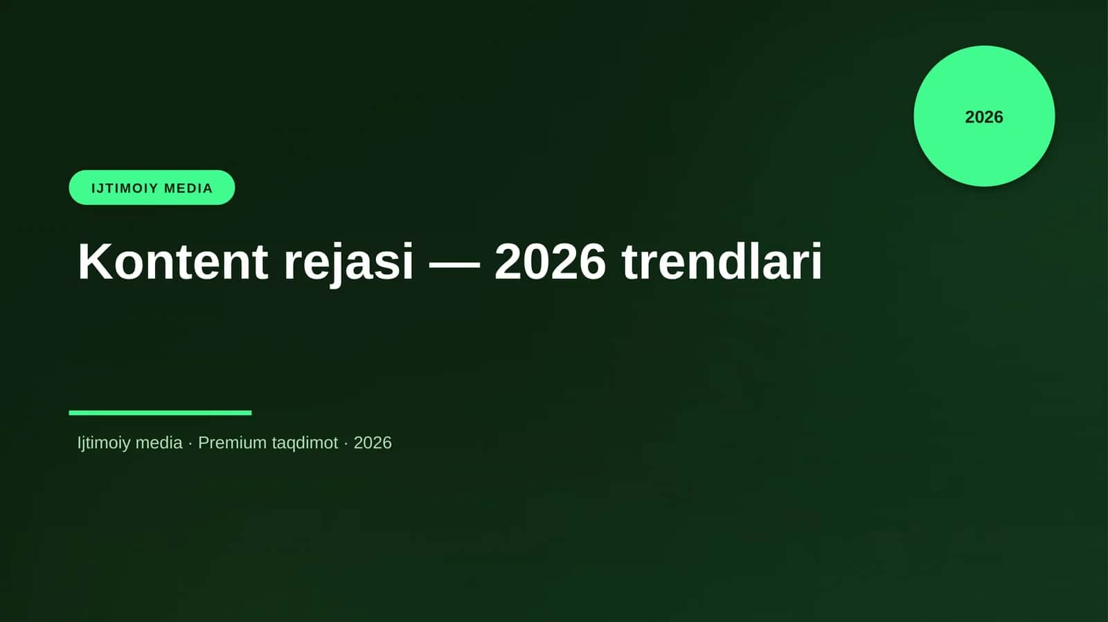 Kontent rejasi — 2026 trendlari