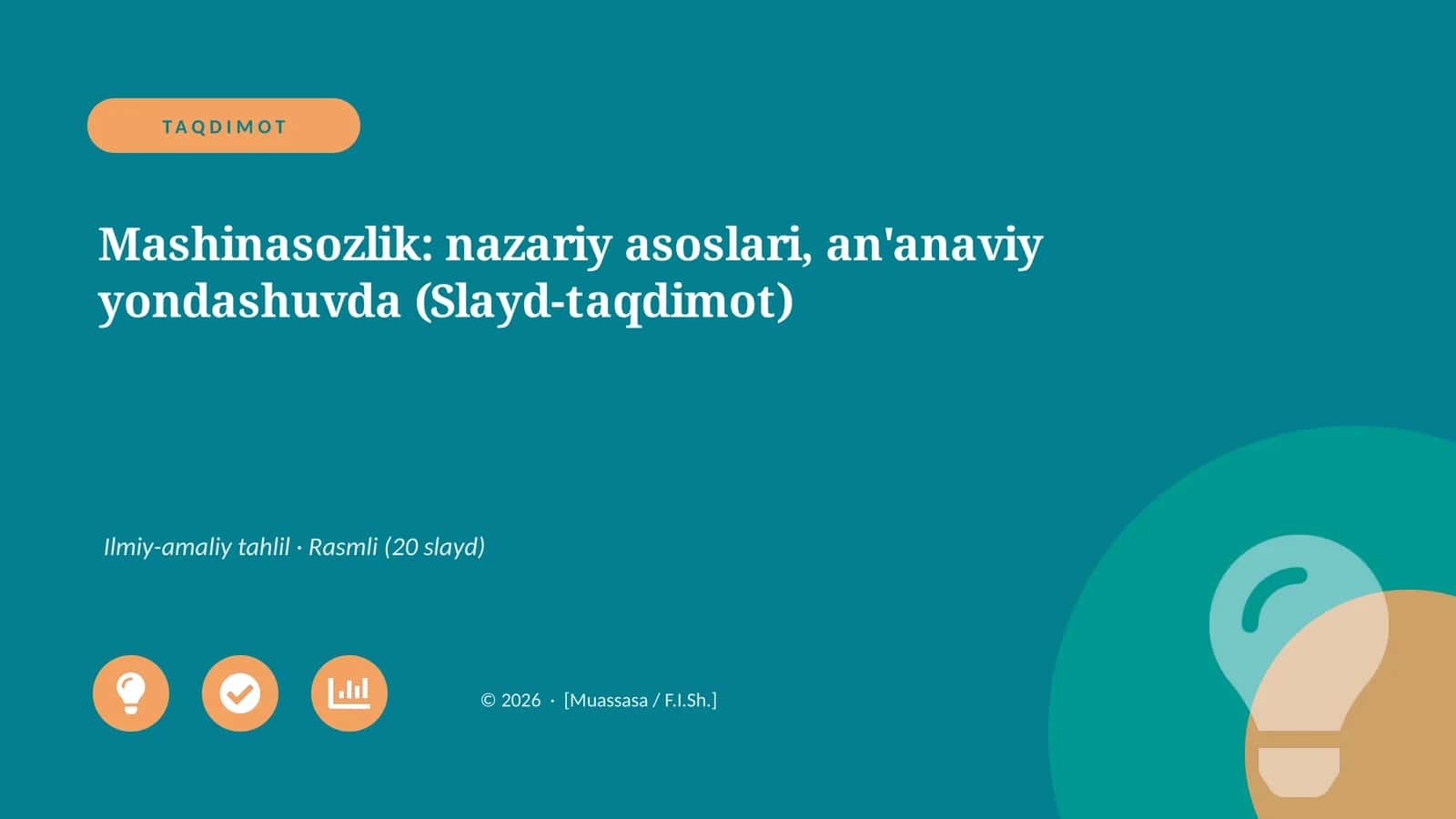 Mashinasozlik: nazariy asoslari, an'anaviy yondashuvda (Slayd-taqdimot)