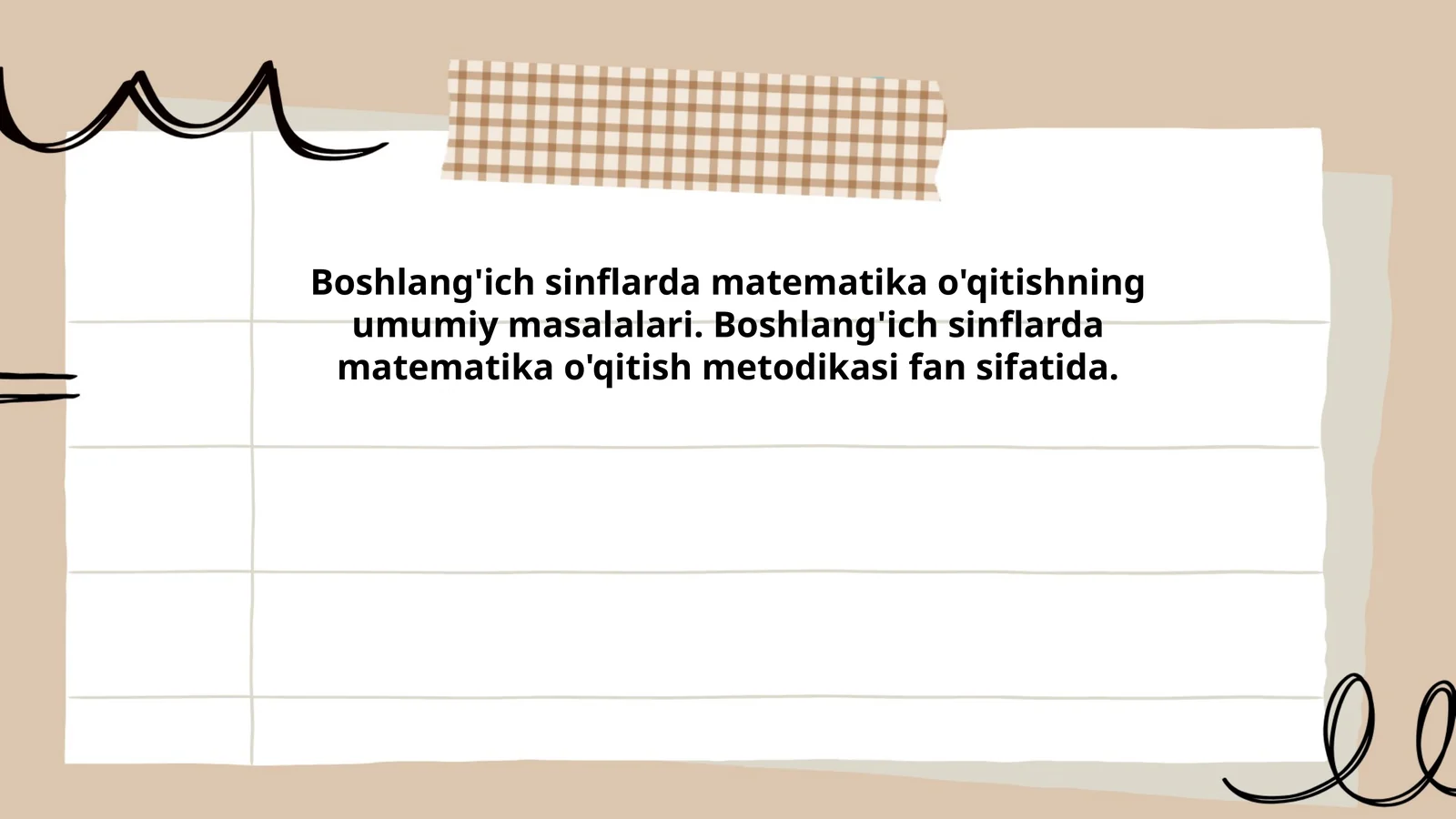 Boshlang'ich sinflarda matematika o'qitishning umumiy masalalari. Boshlang'ich sinflarda matematika o'qitish metodikasi fan sifatida