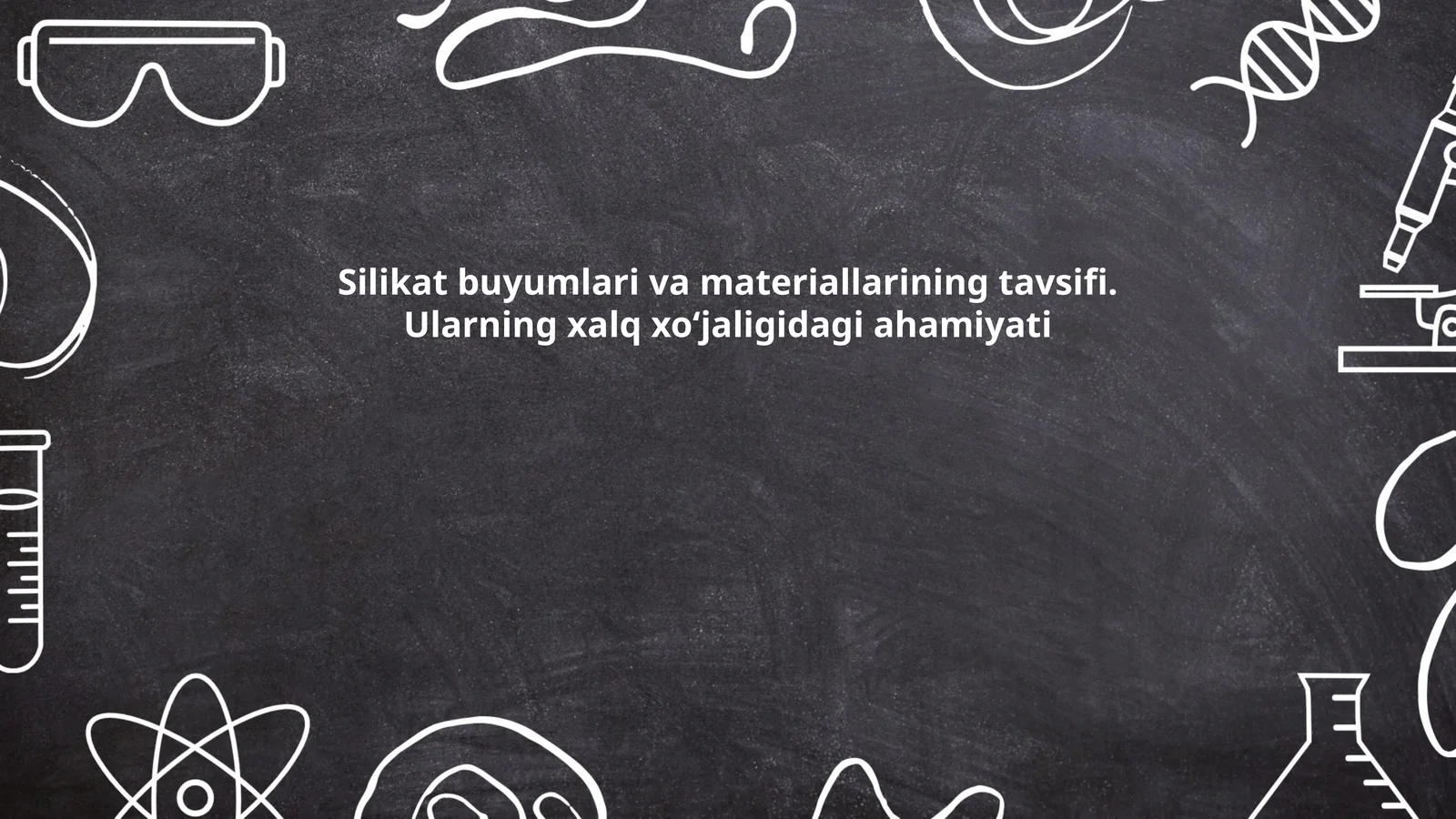 Silikat buyumlari va materiallarining tavsifi. Ularning xalq xo‘jaligidagi ahamiyati