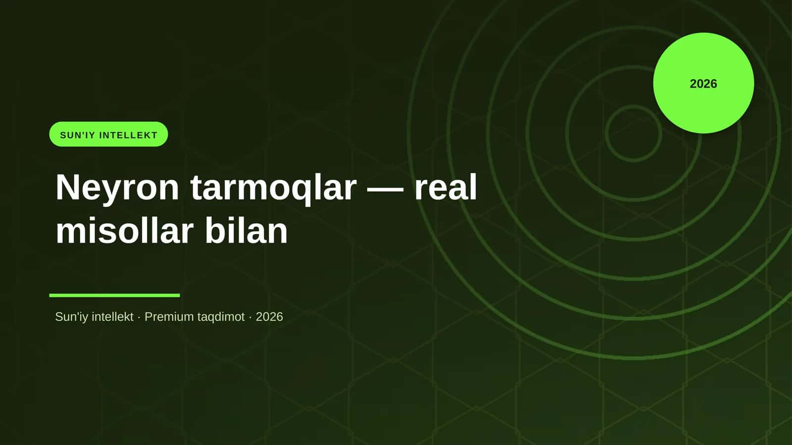 Neyron tarmoqlar — real misollar bilan