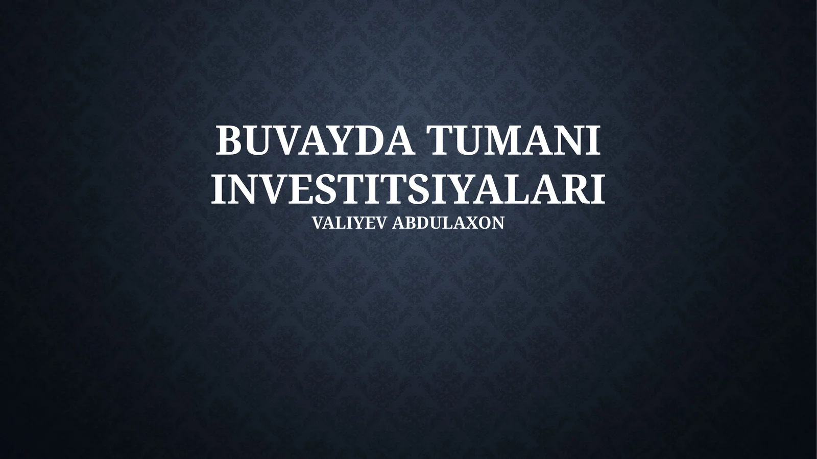Buvayda tumani investitsiyalari