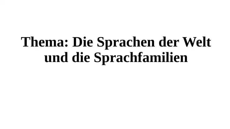 Die Sprachen der Welt und die Sprachfamilien