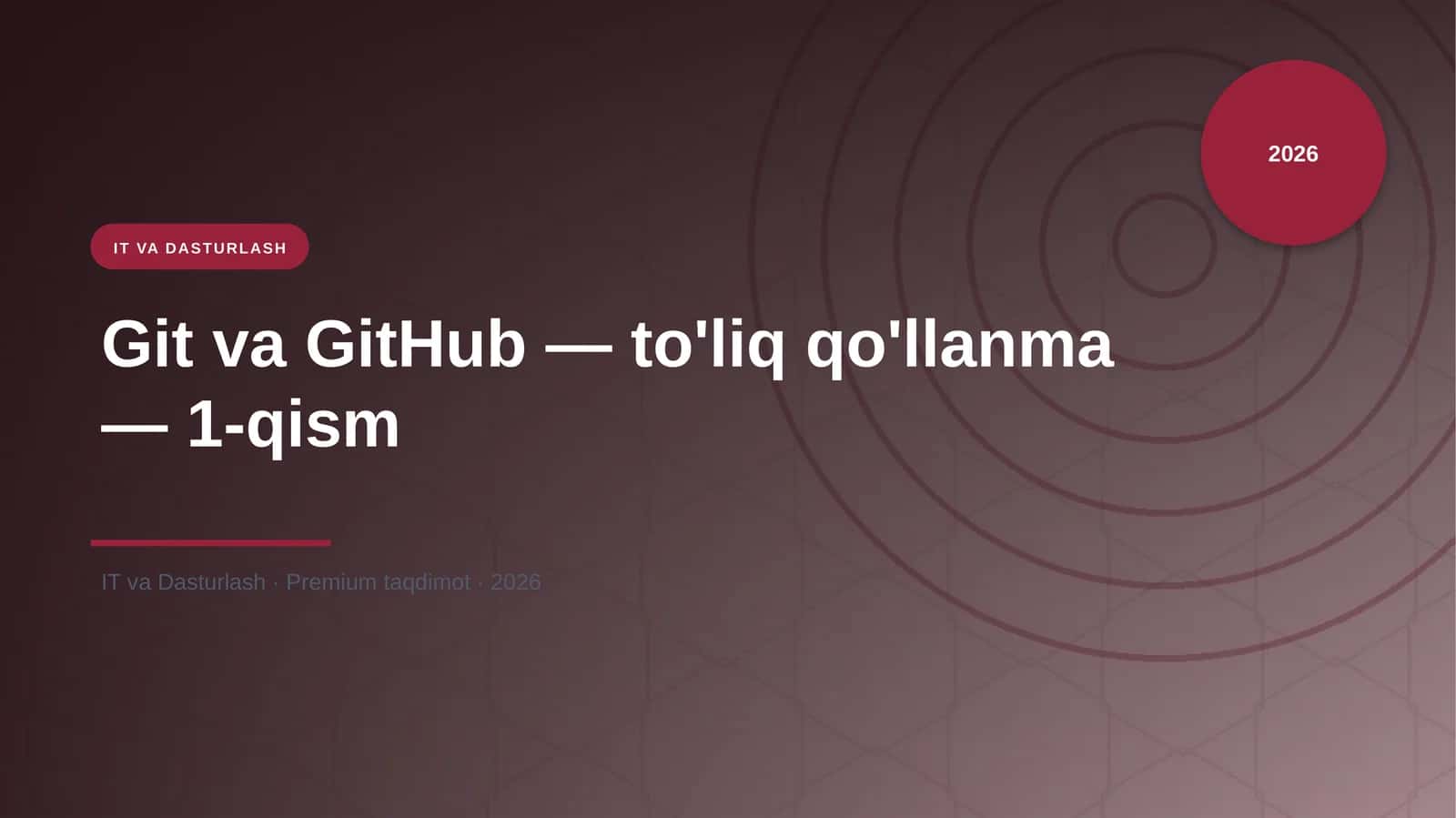 Git va GitHub — to'liq qo'llanma — 1-qism